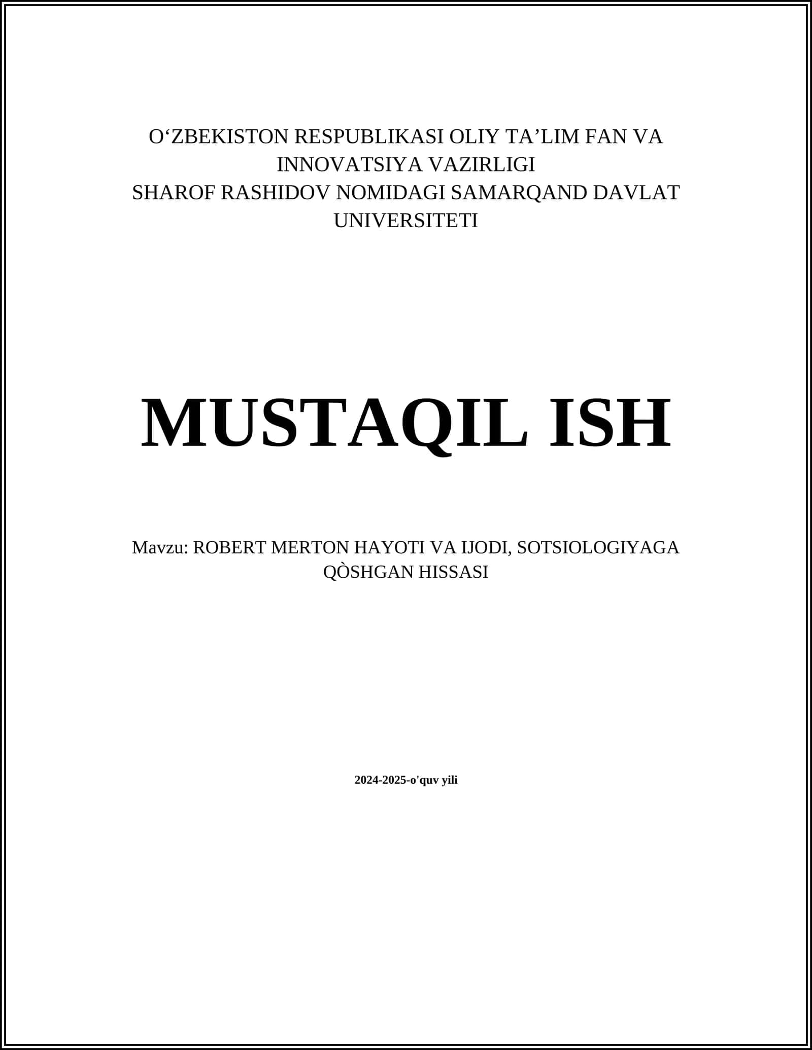 ROBERT MERTON HAYOTI VA IJODI, SOTSIOLOGIYAGA QÒSHGAN HISSASI
