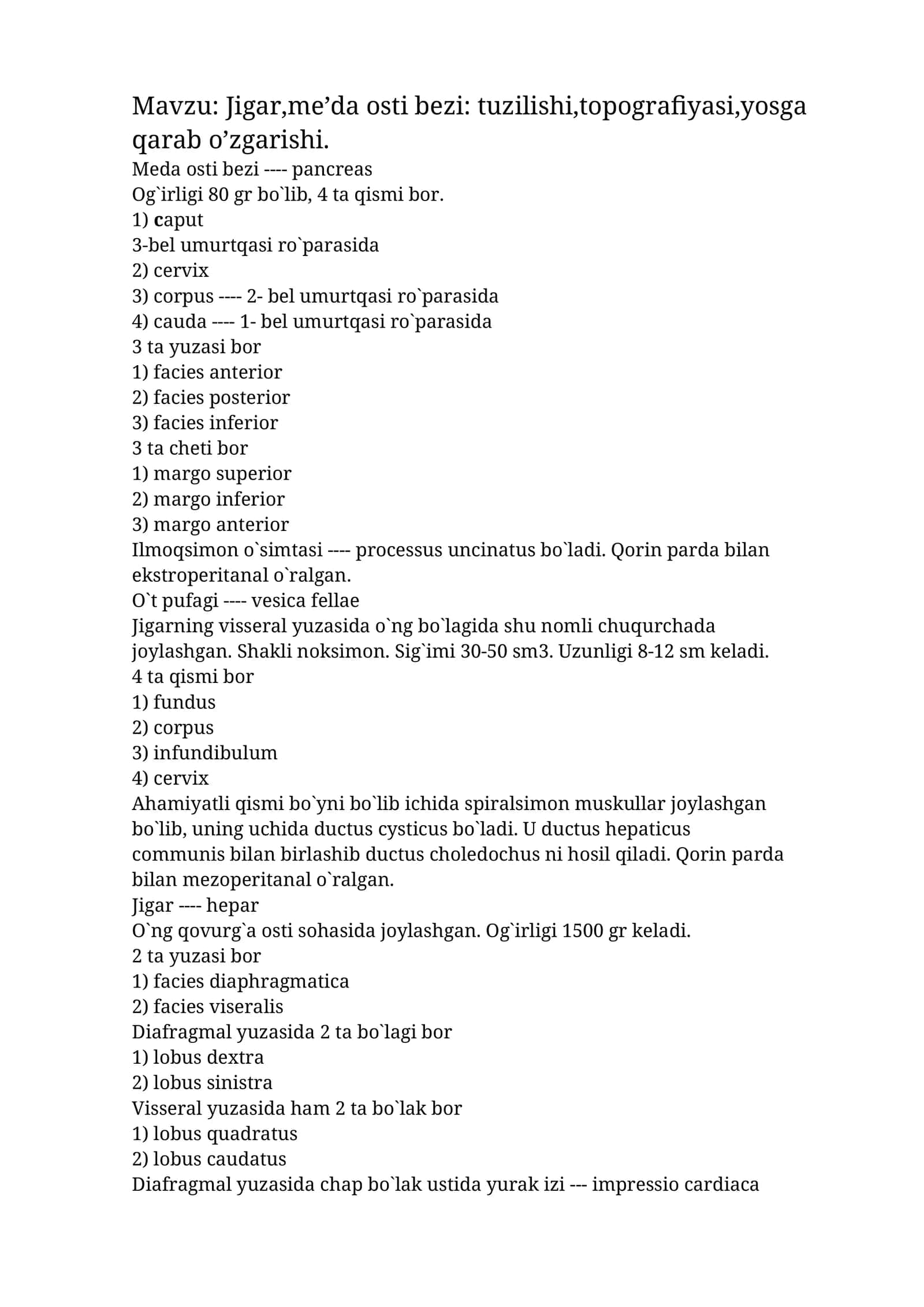 Jigar,me’da osti bezi: tuzilishi,topografiyasi,yosga qarab o’zgarishi