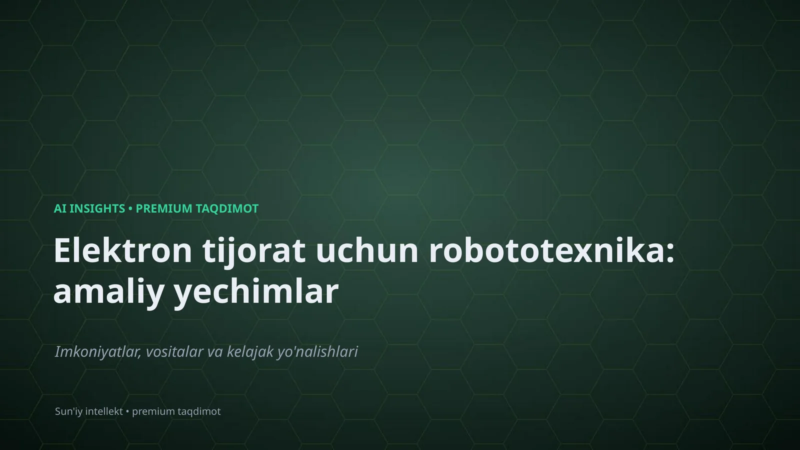 Elektron tijorat uchun robototexnika: amaliy yechimlar