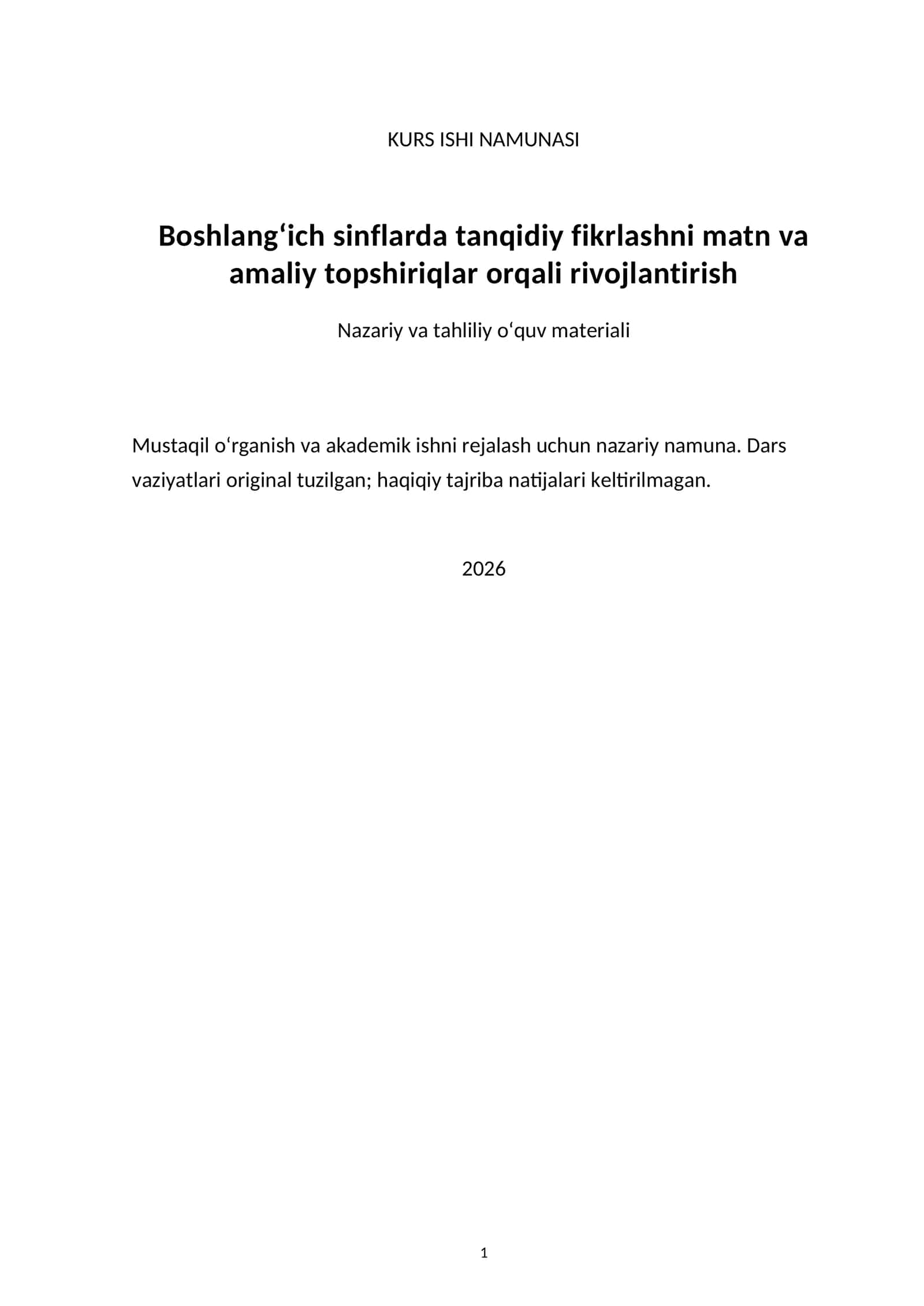Boshlang‘ich sinflarda tanqidiy fikrlashni matn va amaliy topshiriqlar orqali rivojlantirish — kurs ishi namunasi