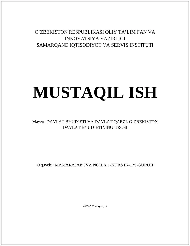 DAVLAT BYUDJETI VA DAVLAT QARZI. O‘ZBEKISTON DAVLAT BYUDJETINING IJROSI