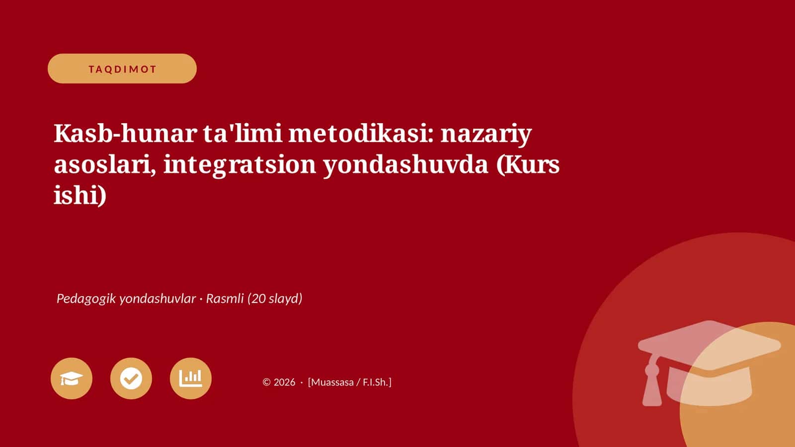 Kasb-hunar ta'limi metodikasi: nazariy asoslari, integratsion yondashuvda (Kurs ishi)