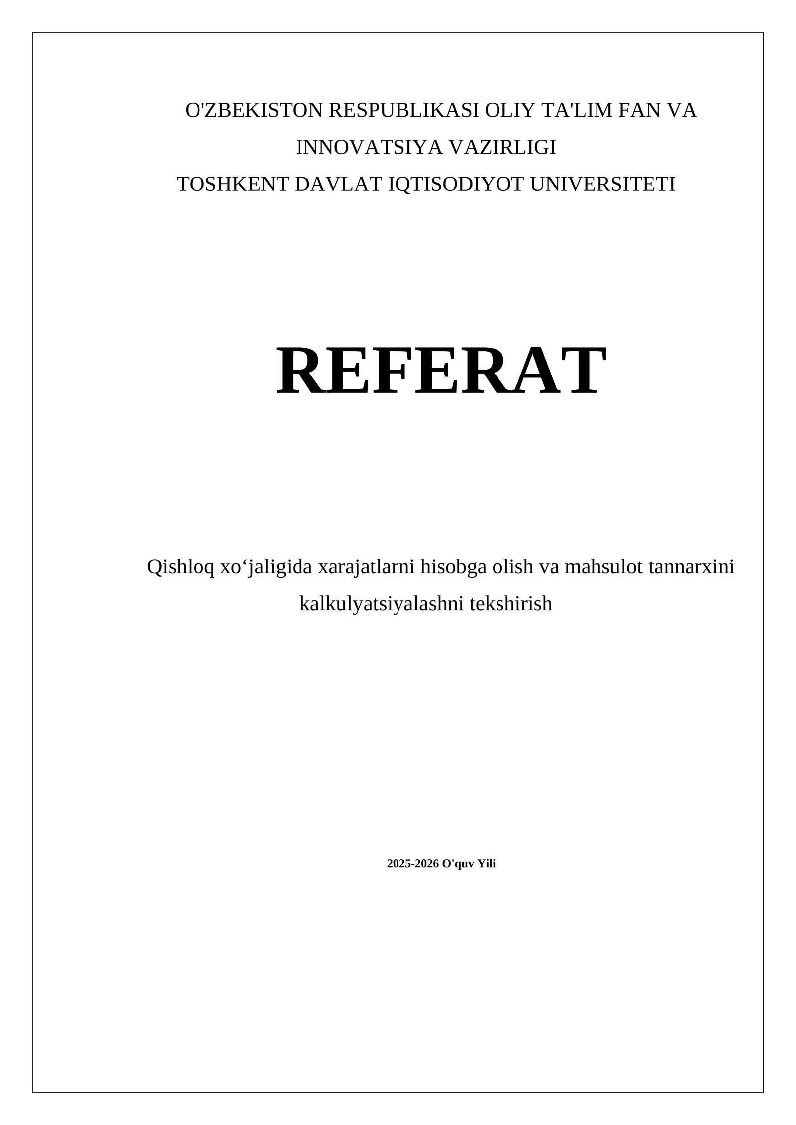 Xarajatlarni hisobga olish va mahsulot tannarxini kalkulyatsiyalash referati