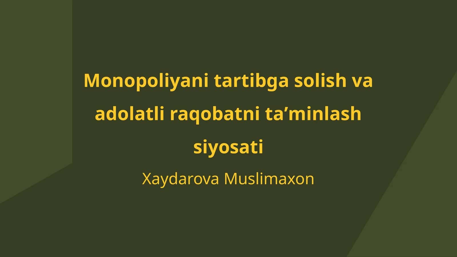 Monopoliyani tartibga solish va adolatli raqobatni taʼminlash siyosati
