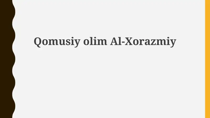 Qomusiyolim Al-Xorazmiy