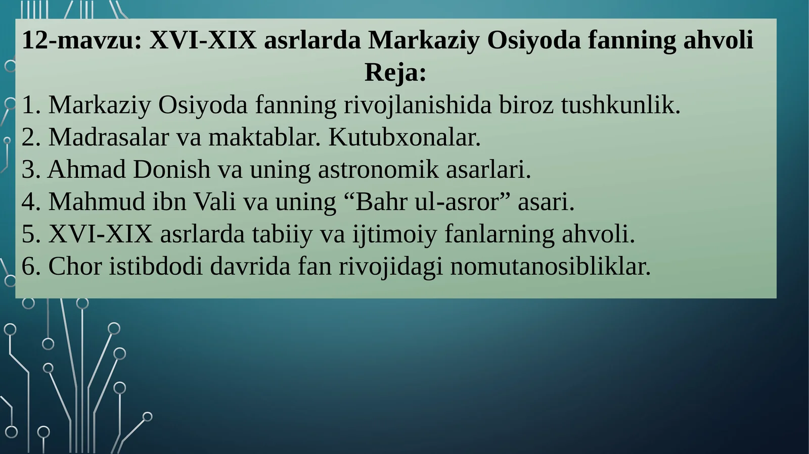 XVI-XIX asrlarda Markaziy Osiyoda fanning ahvoli