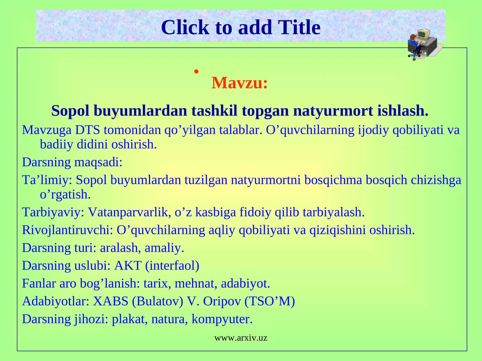 Sopol buyumlardan tashkil topgan natyurmort ishlash
