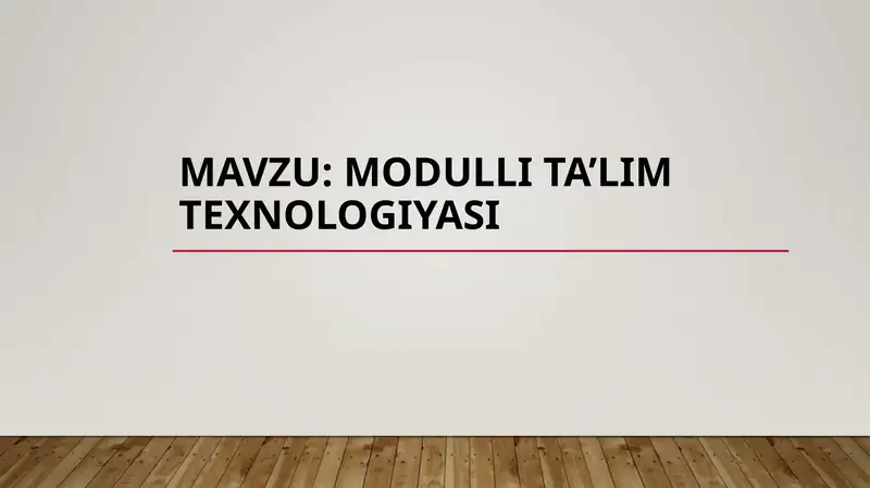 MODULLI TA’LIM TEXNOLOGIYASI
