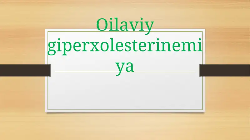 Oilaviy giperxolesterinemiya