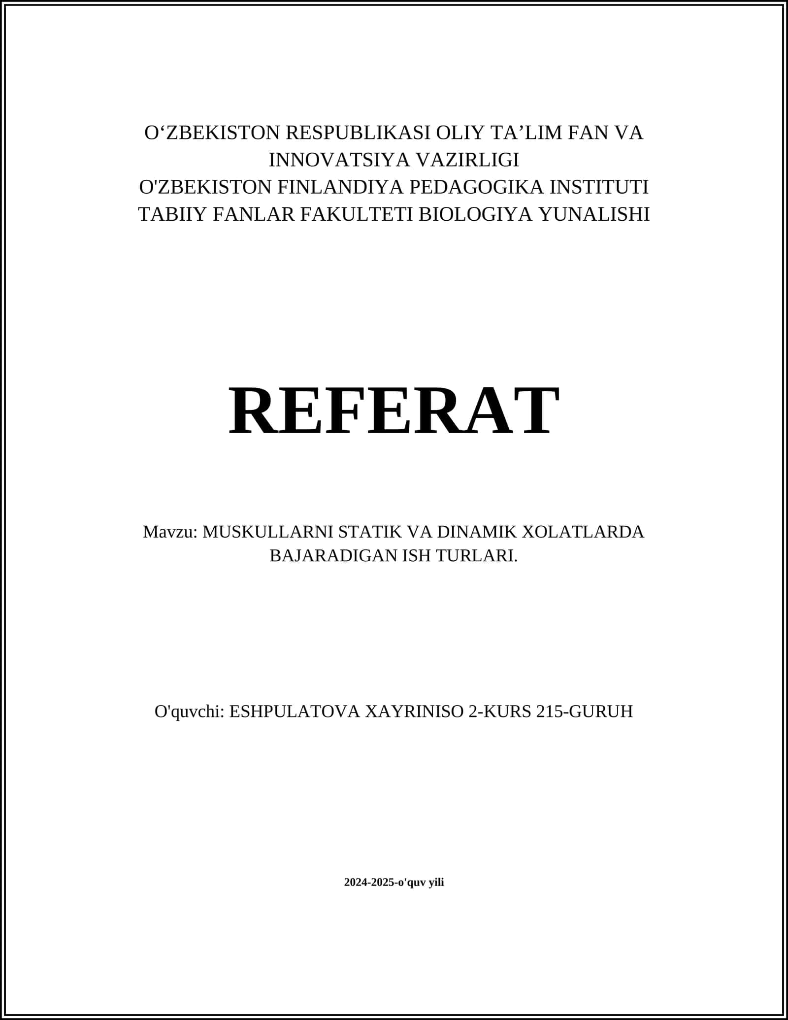 MUSKULLARNI STATIK VA DINAMIK XOLATLARDA BAJARADIGAN ISH TURLARI