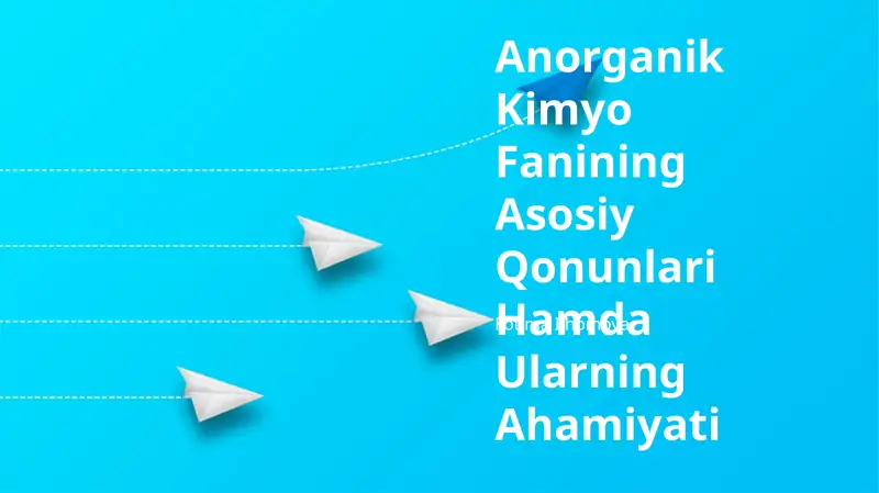 Anorganik Kimyo Fanining Asosiy Qonunlari