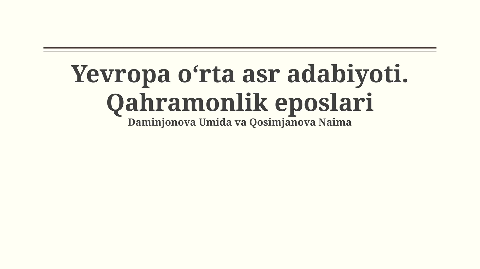 Yevropa o‘rta asr adabiyoti. Qahramonlik eposlari
