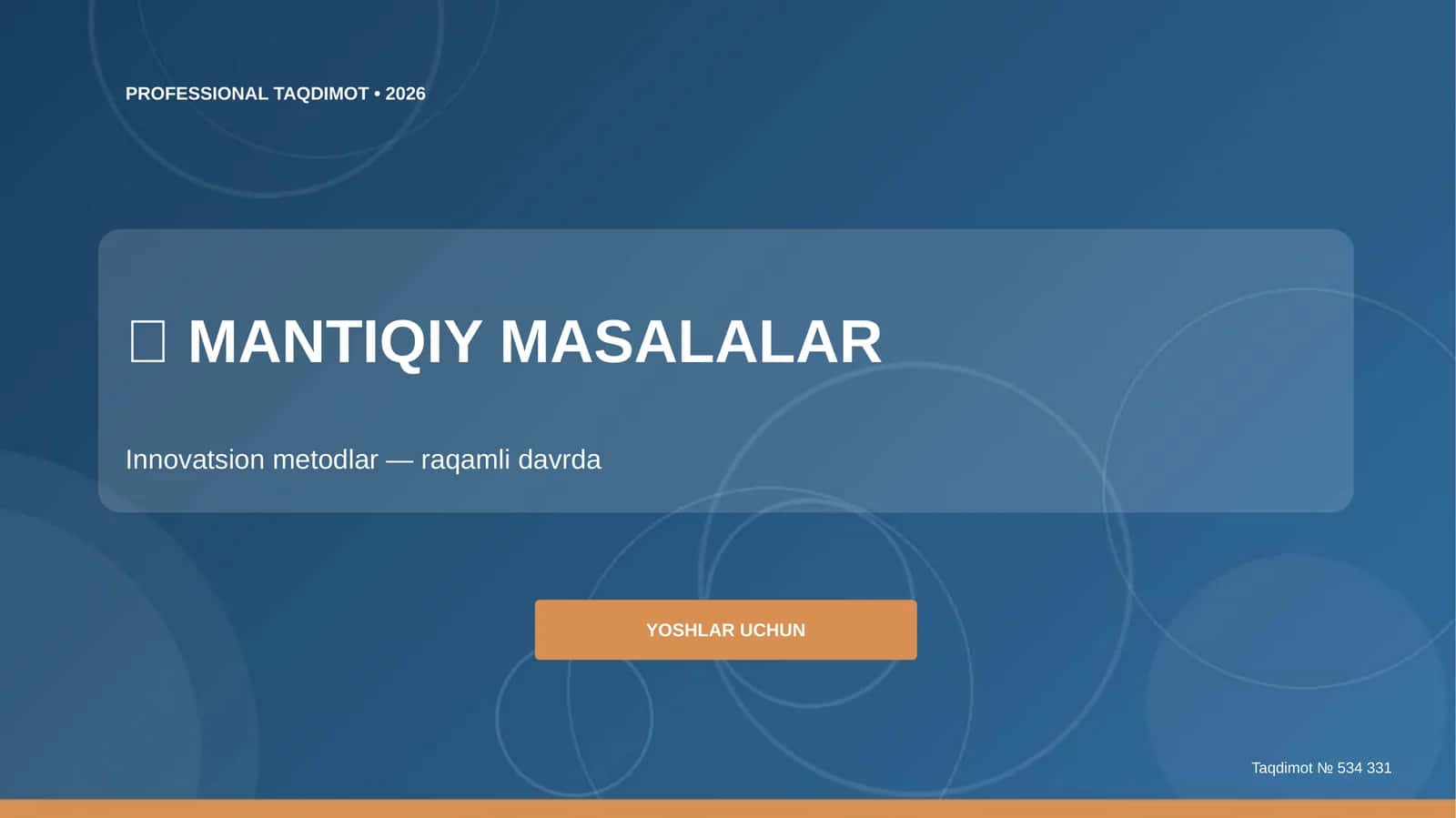 Mantiqiy masalalar: innovatsion metodlar (raqamli davrda) [yoshlar uchun]
