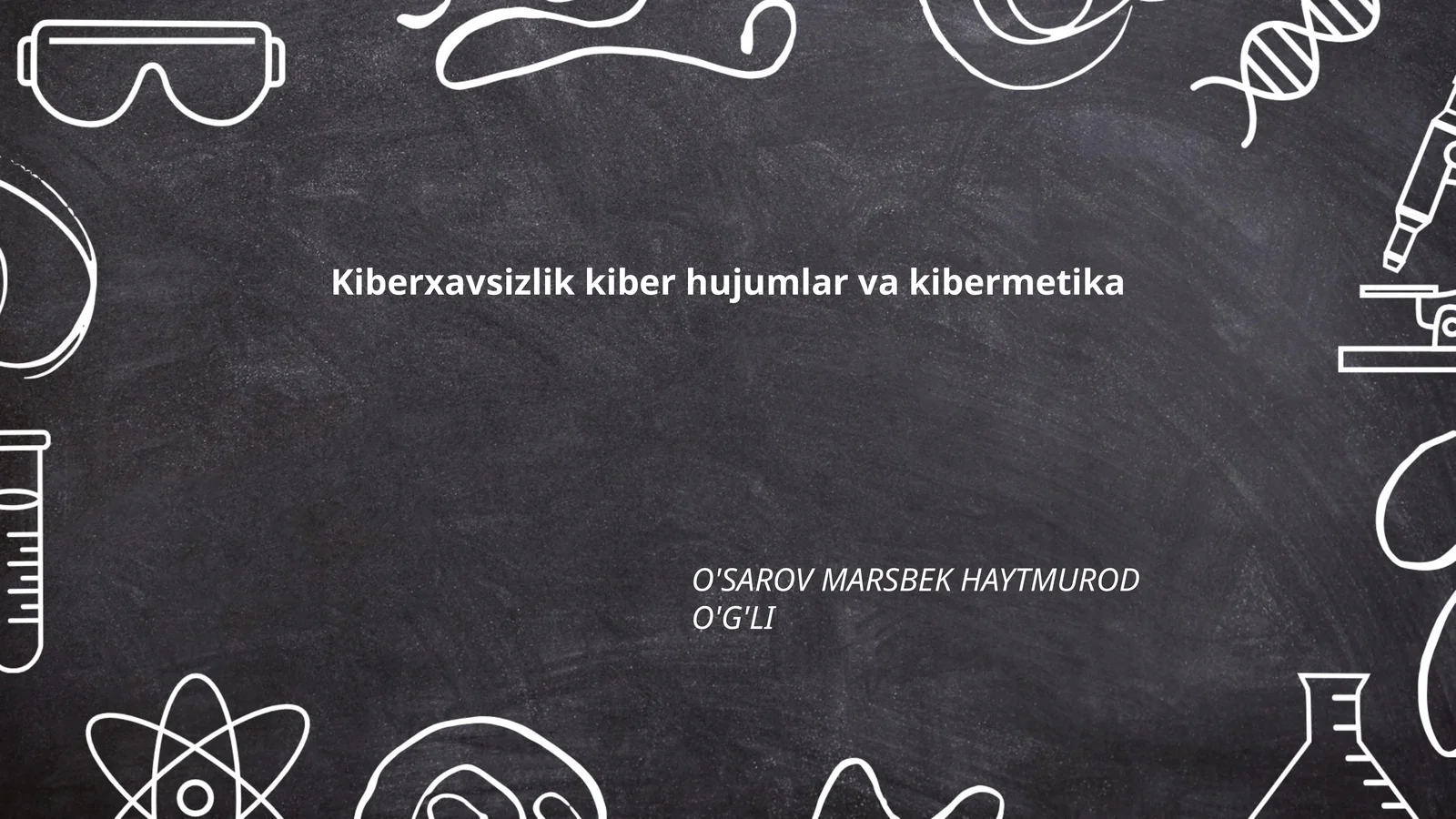 Kiberxavsizlik kiber hujumlar va kibermetika