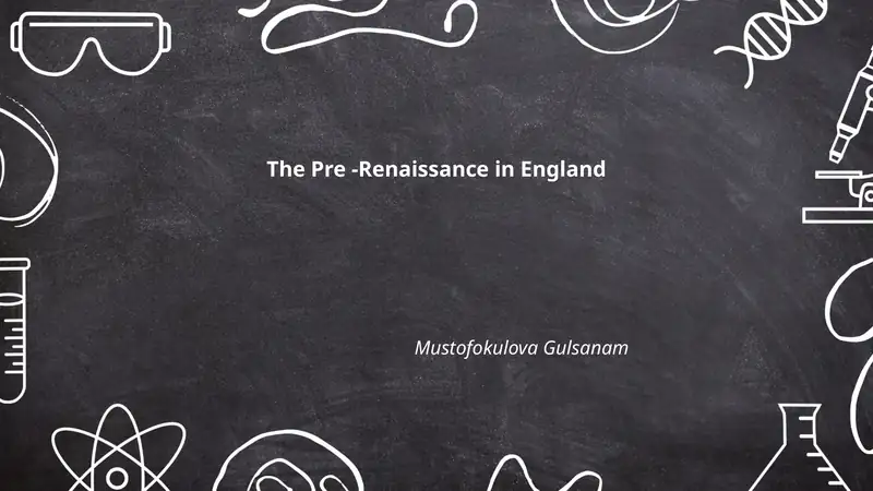 The Pre -Renaissance in England