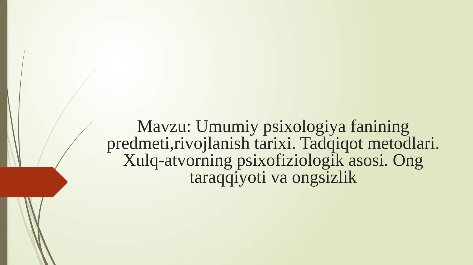 Psixologiya fanining predmeti, rivojlanishi