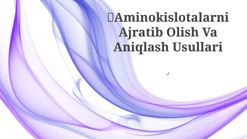 Aminokislotalarni Ajratib Olish Va Aniqlash Usullari