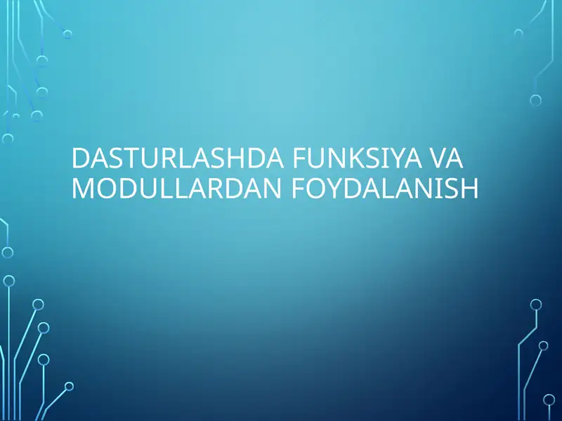Dasturlashda funksiyalar va modullar