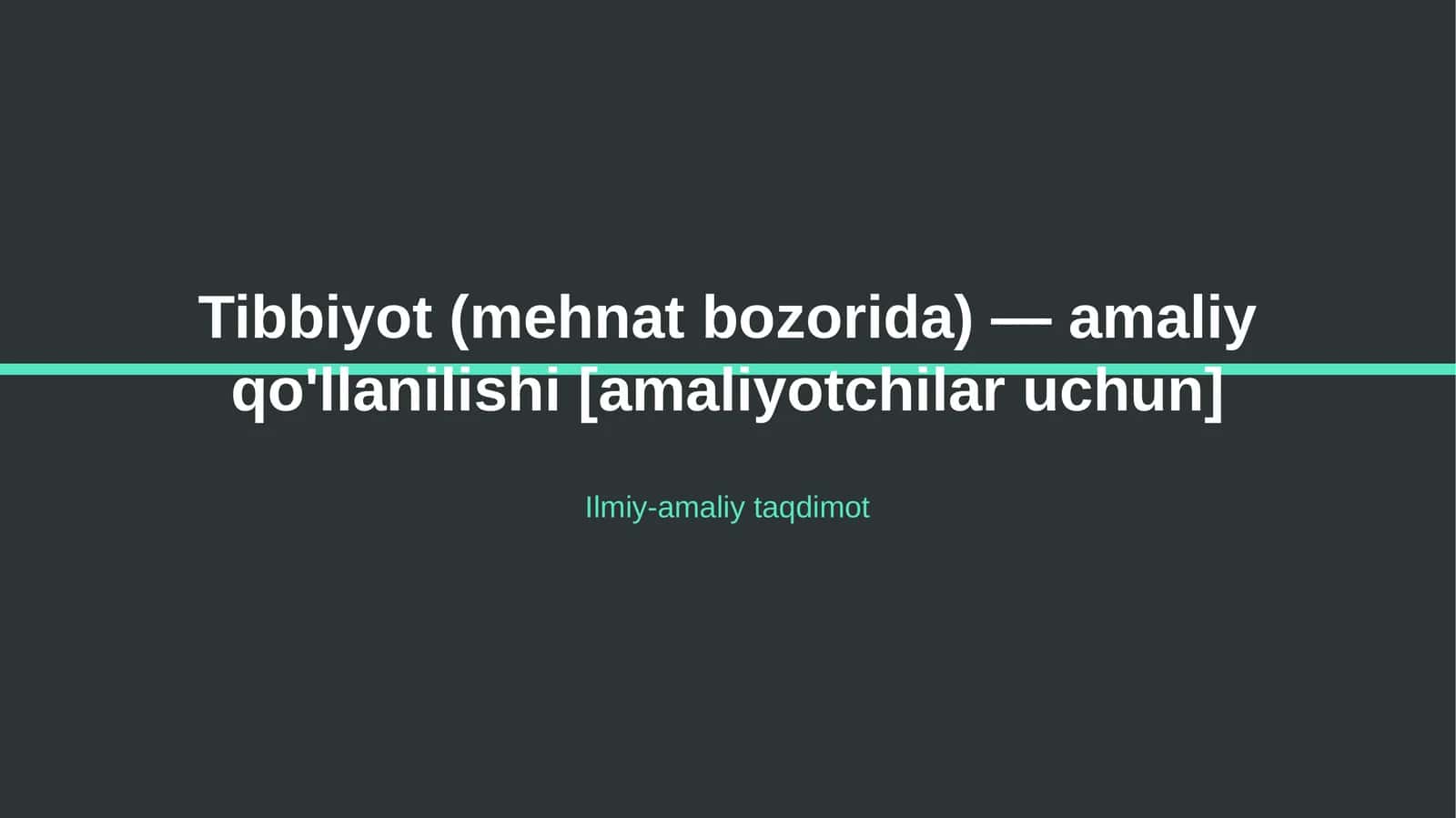 Tibbiyot (mehnat bozorida) — amaliy qo'llanilishi [amaliyotchilar uchun]