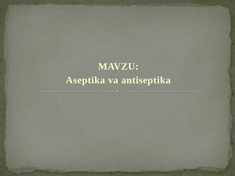Aseptika va antiseptika