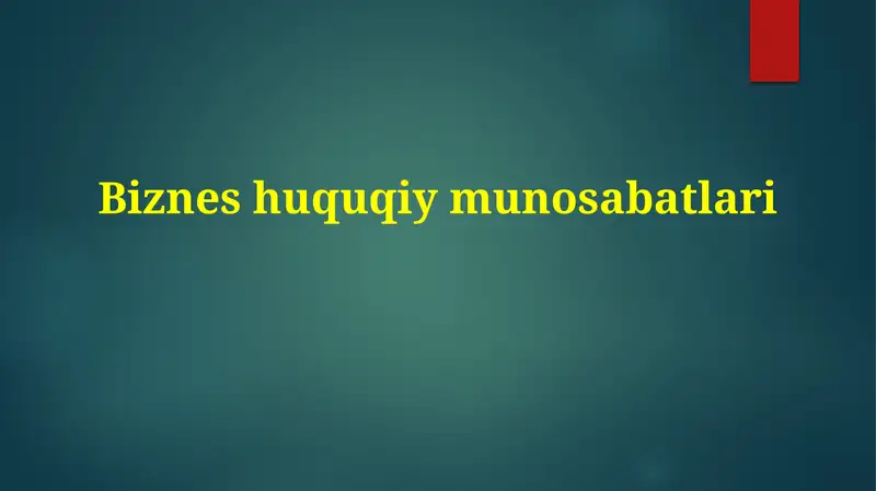 Tadbirkorlik huquqiy munosabatlari