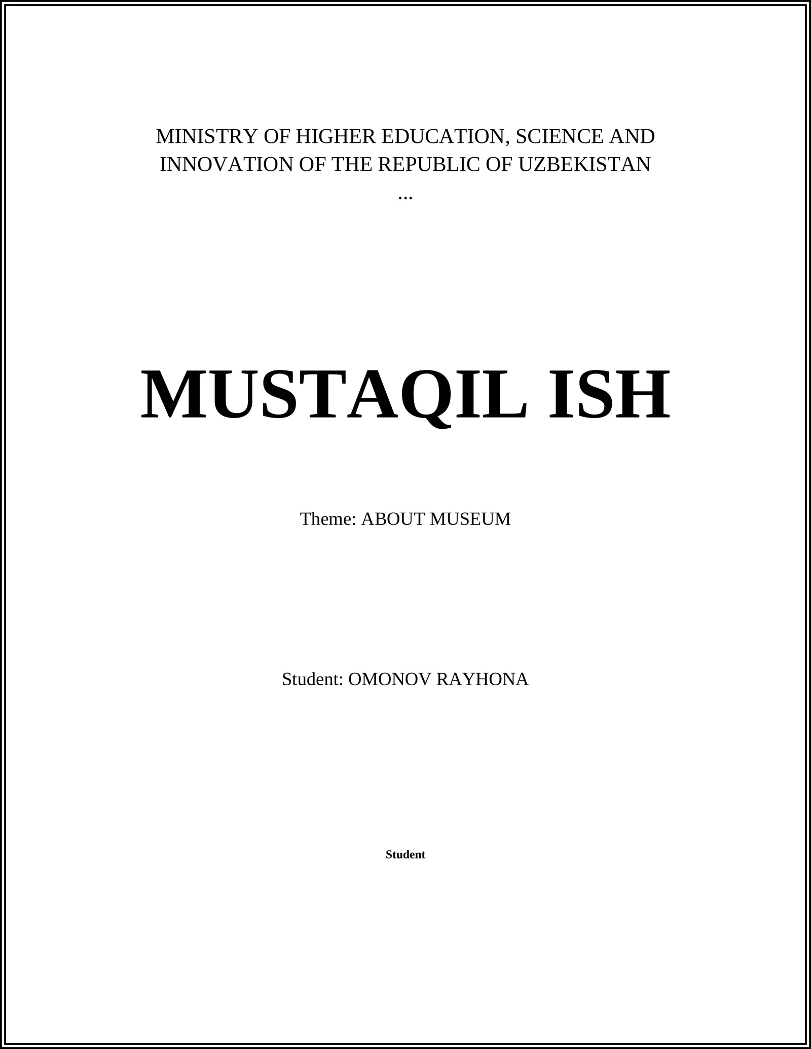 MUSTAQIL ISH - ABOUT MUSEUM