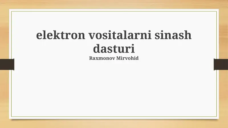 Elektron vositalarni sinash dasturi