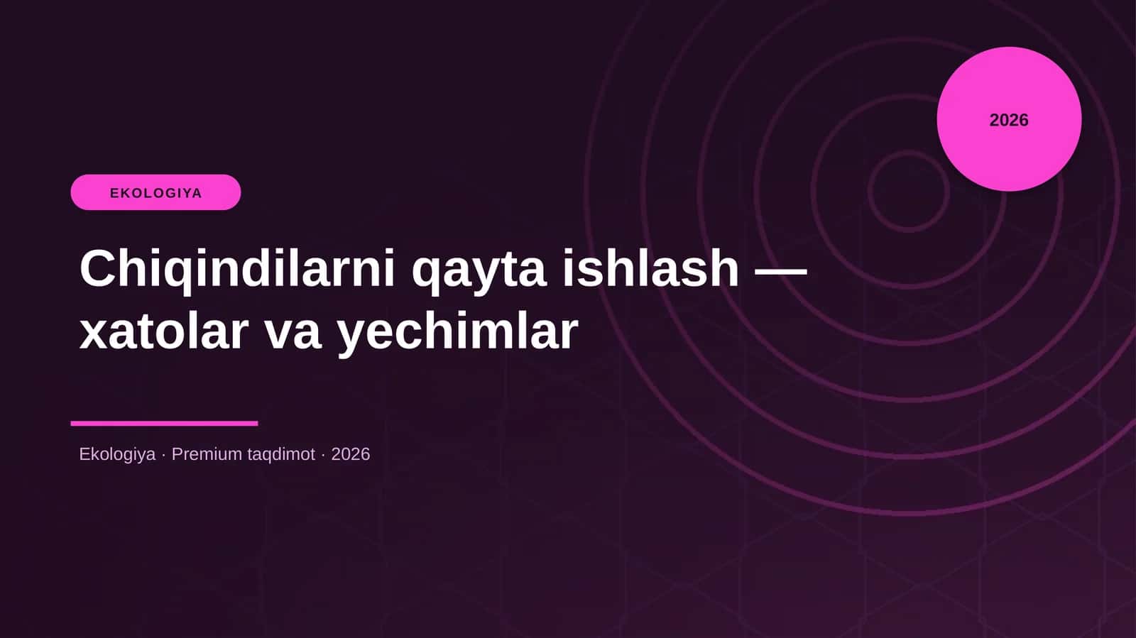 Chiqindilarni qayta ishlash — xatolar va yechimlar