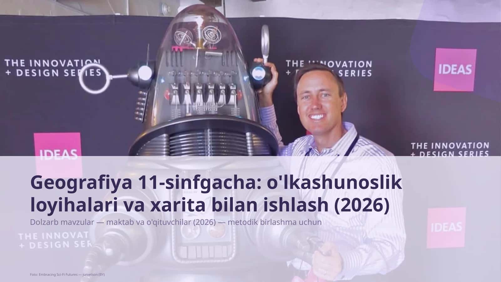 Geografiya 11-sinfgacha: o'lkashunoslik loyihalari va xarita bilan ishlash