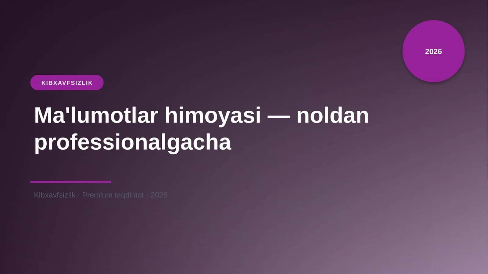 Ma'lumotlar himoyasi — noldan professionalgacha