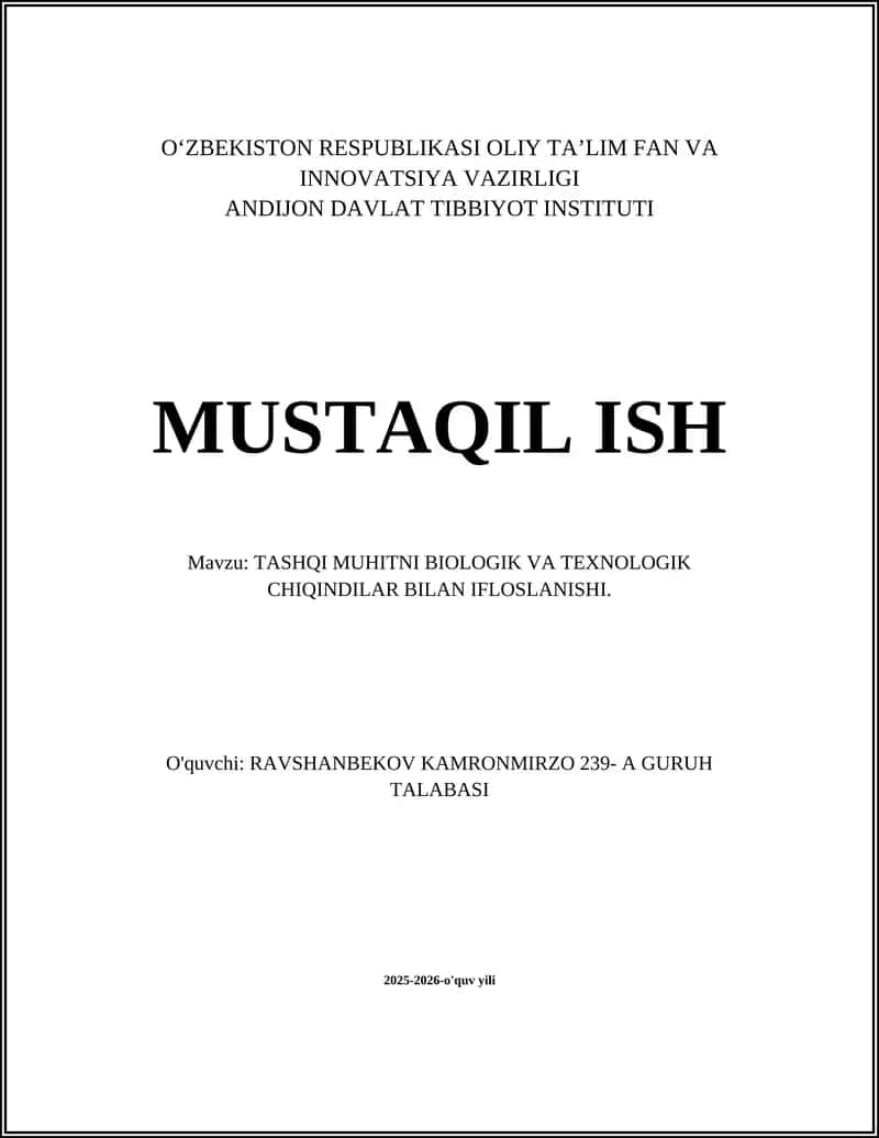 TASHQI MUHITNI BIOLOGIK VA TEXNOLOGIK CHIQINDILAR BILAN IFLOSLANISHI