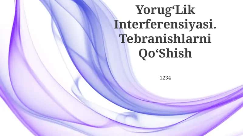 YorugʻLik Interferensiyasi. Tebranishlarni QoʻShish