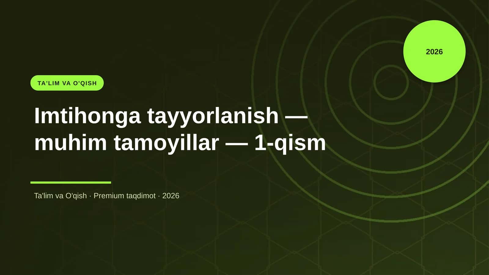 Imtihonga tayyorlanish — muhim tamoyillar — 1-qism