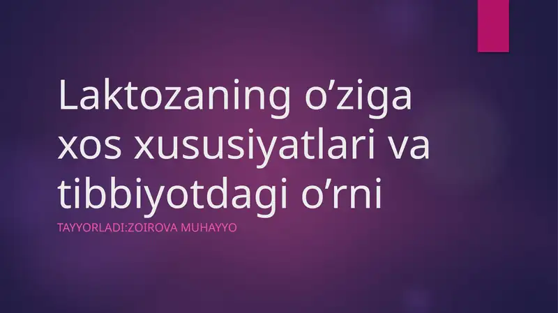 Laktozanind o'ziga xos xususiyatlari va tibbiyotdagi o'rni