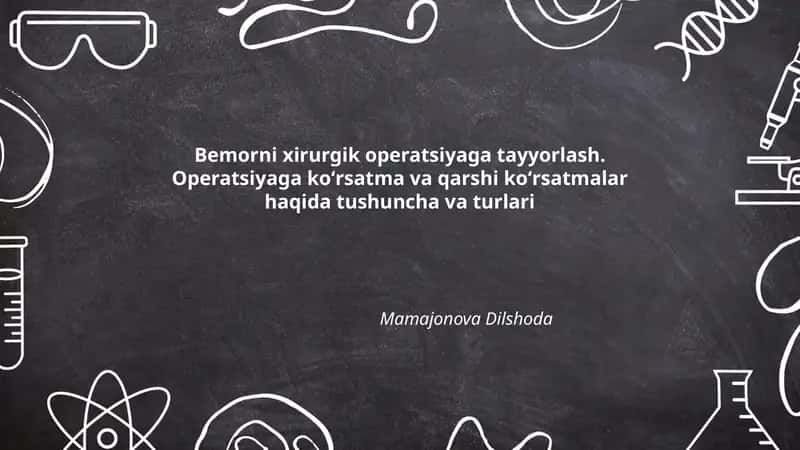 Bemorni xirurgik operatsiyaga tayyorlash