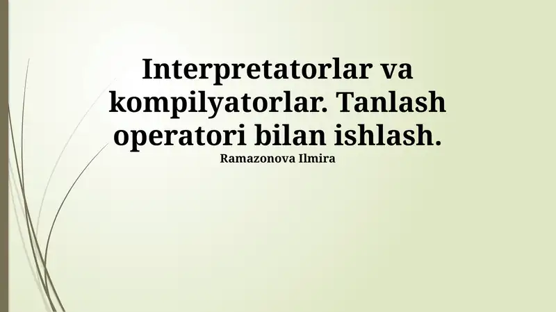 Interpretatorlar va kompilyatorlar