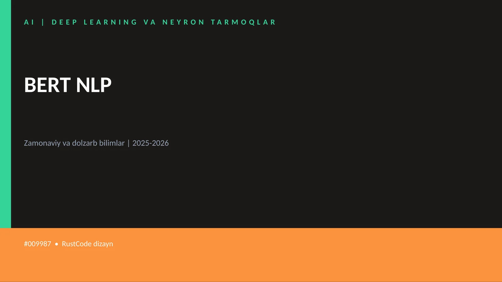 AI | DEEP LEARNING VA NEYRON TARMOQLAR BERT NLP