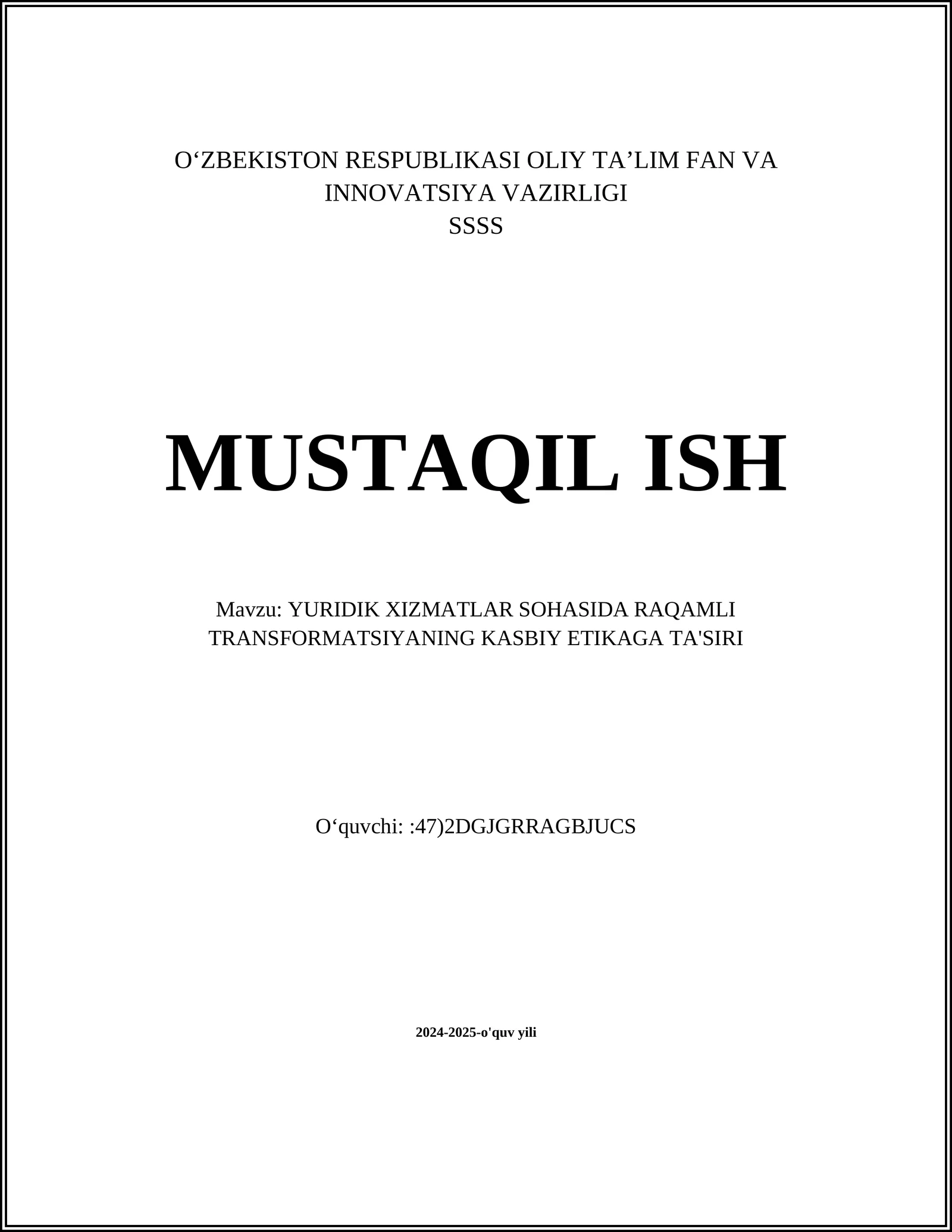 YURIDIK XIZMATLAR SOHASIDA RAQAMLI TRANSFORMATSIYANING KASBIY ETIKAGA TA'SIRI