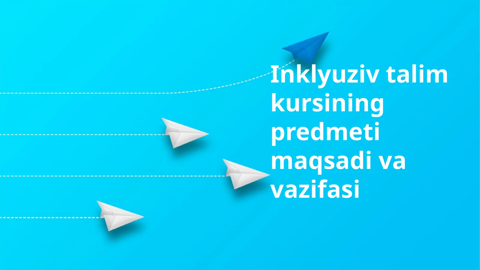 Inklyuziv talim kursining predmeti maqsadi va vazifasi