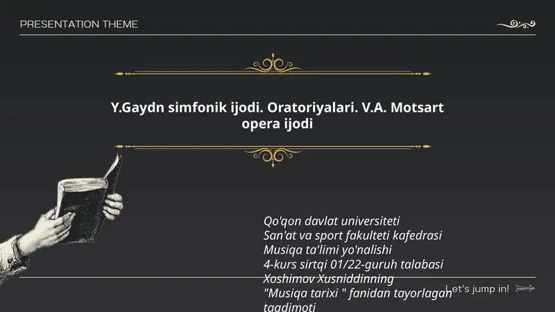 Y.Gaydn simfonik ijodi. Oratoriyalari. V.A. Motsart opera ijodi