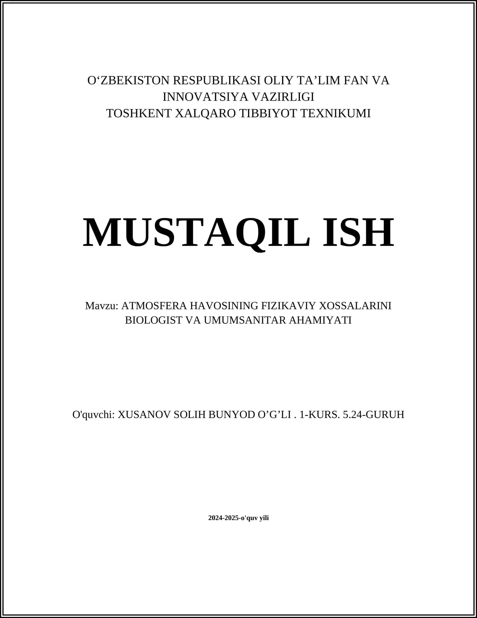 ATMOSFERA HAVOSINING FIZIKAVIY XOSSALARINI BIOLOGIST VA UMUMSANITAR AHAMIYATI
