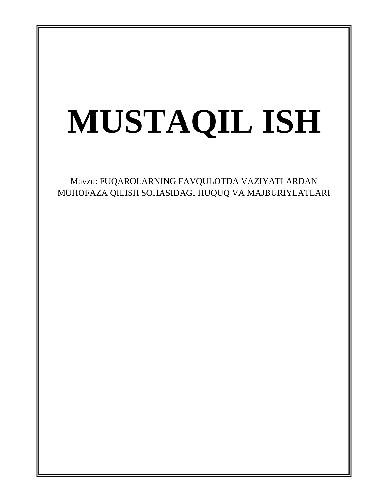 FUQAROLARNING FAVQULOTDA VAZIYATLARDAN MUHOFAZA QILISH SOHASIDAGI HUQUQ VA MAJBURIYLATLARI