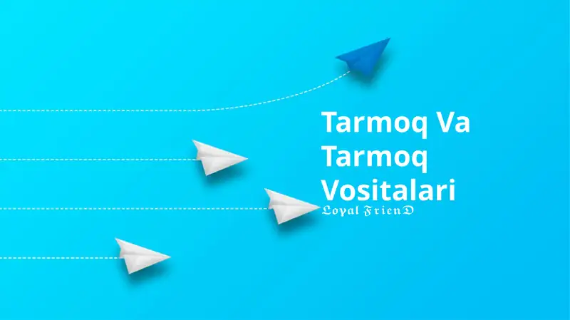 Tarmoq Va Tarmoq Vositalari