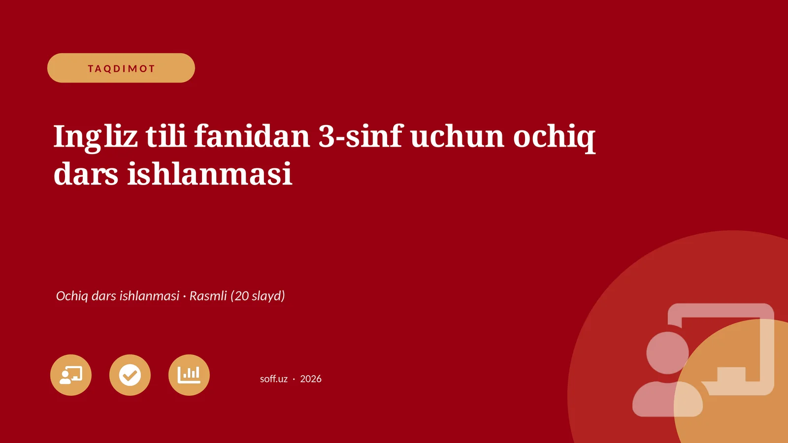 Ingliz tili fanidan 3-sinf uchun ochiq dars ishlanmasi
