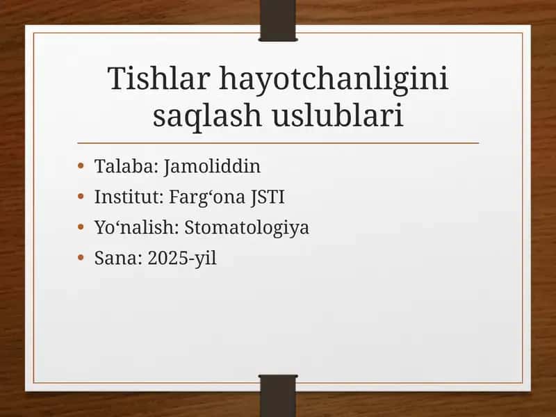 Tishlar hayotchanligini  saqlash uslublari