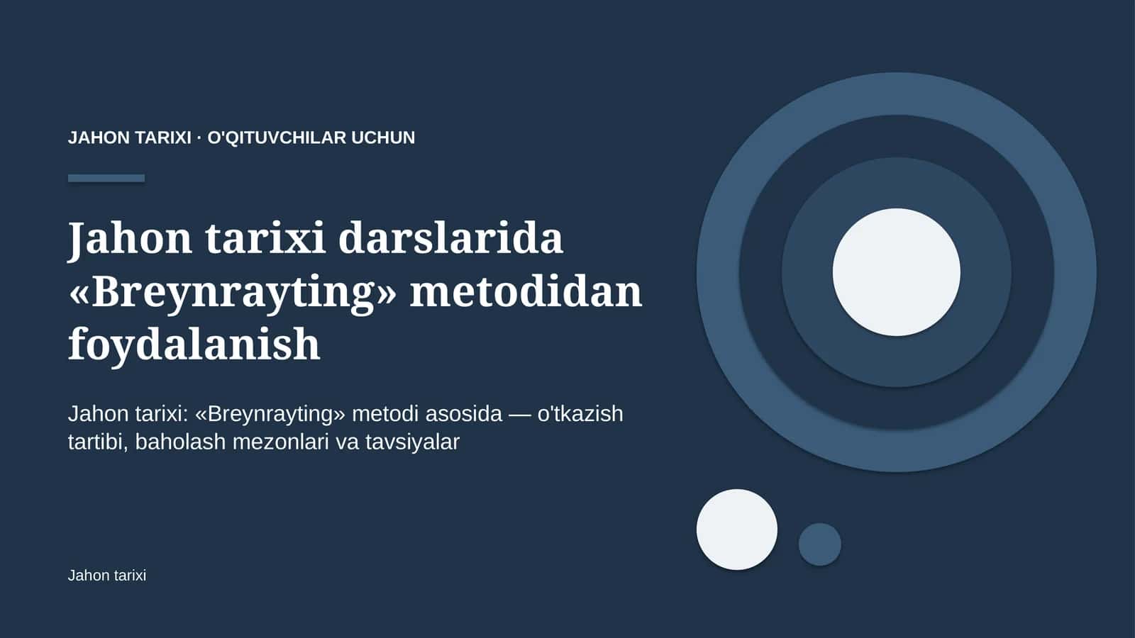 jahon tarixi darslarida breynrayting metodidan foydalanish 9587