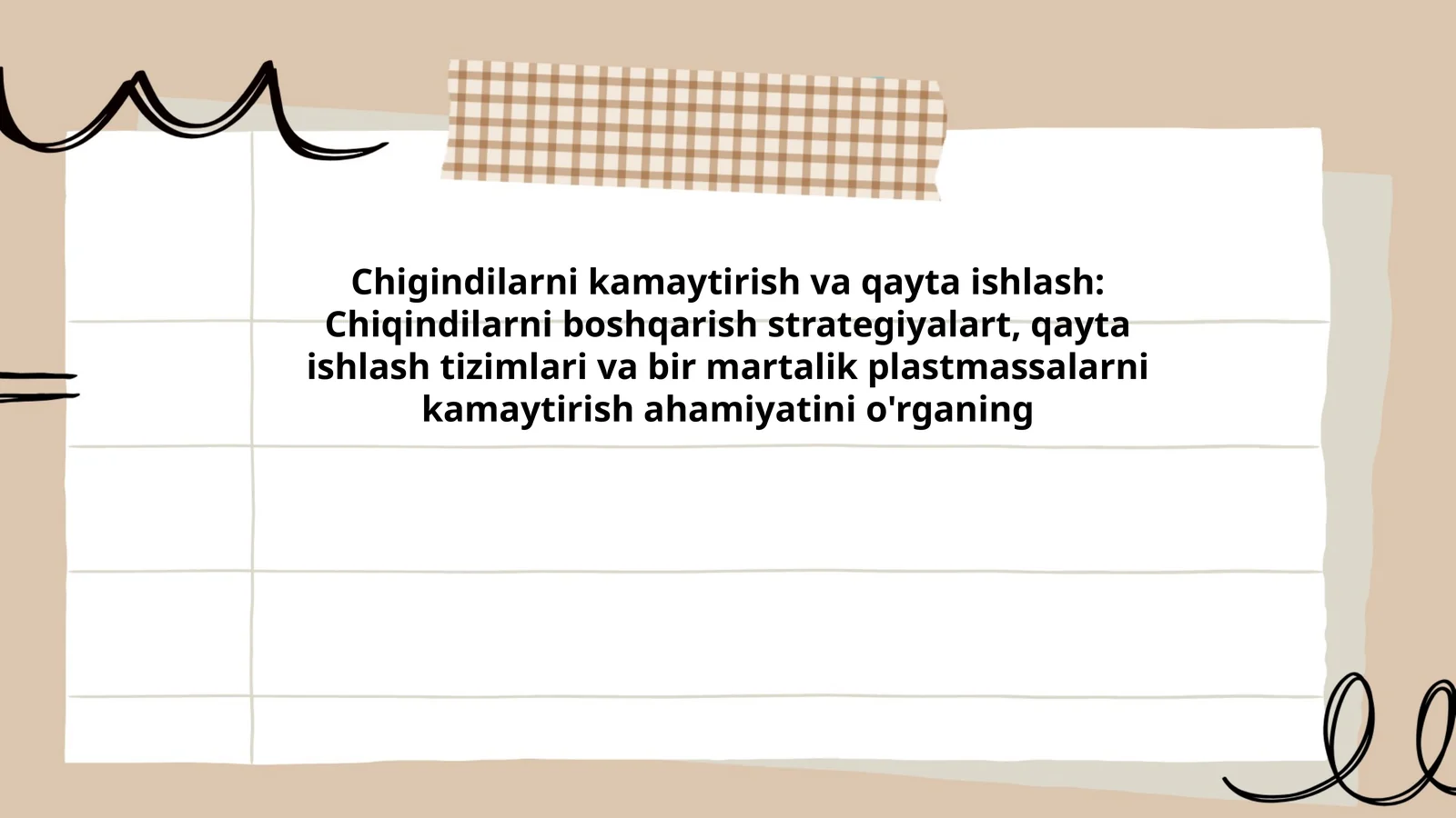 Chigindilarni kamaytirish va qayta ishlash