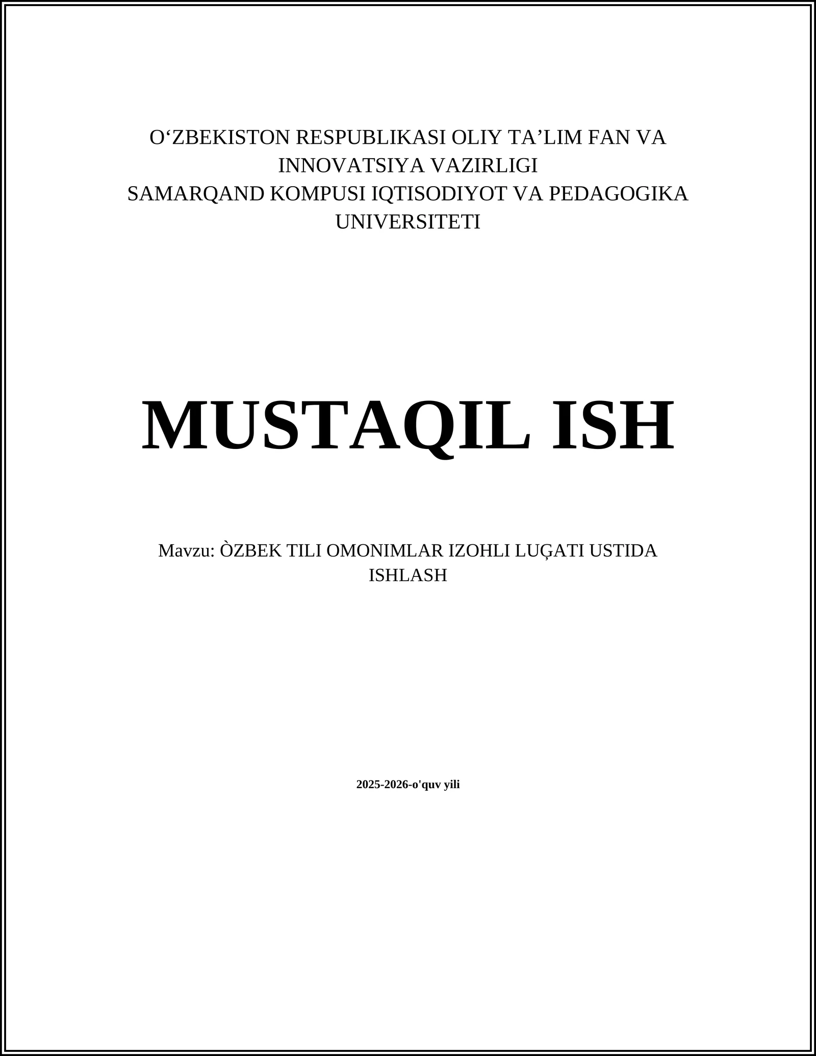 ÒZBEK TILI OMONIMLAR IZOHLI LUĢATI USTIDA ISHLASH