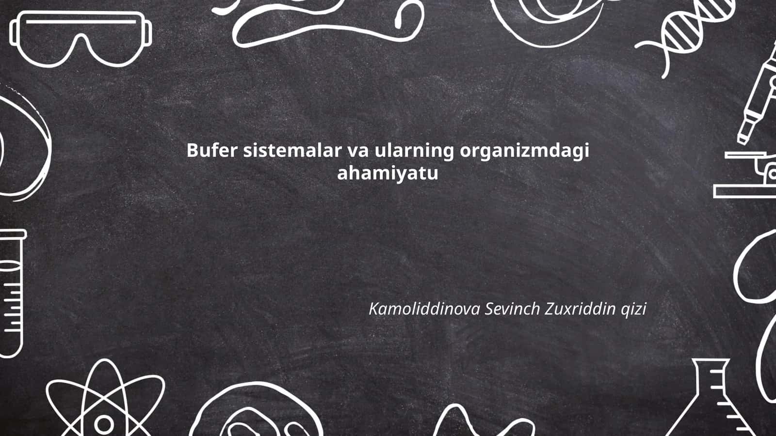 Bufer sistemalar va ularning kimyoviy tabiati