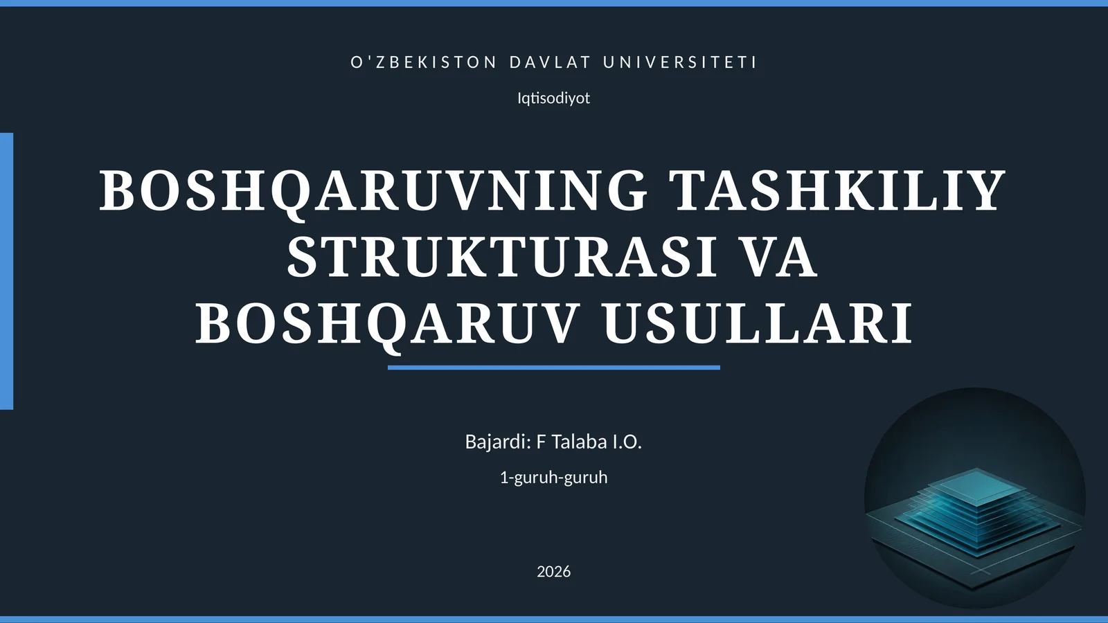 BOSHQARUVNING TASHKILIY STRUKTURASI VA BOSHQARUV USULLARI